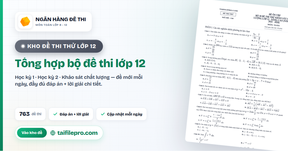 Tổng hợp bộ đề thi lớp 12