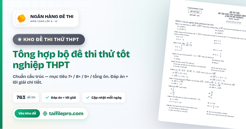 Tổng hợp bộ đề thi thử tốt nghiệp THPT
